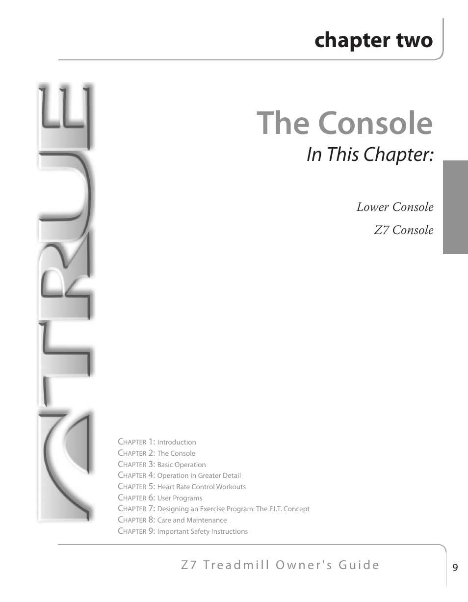 The console, Chapter two, Lower console z7 console | True Fitness Z7 Series User Manual | Page 8 / 75