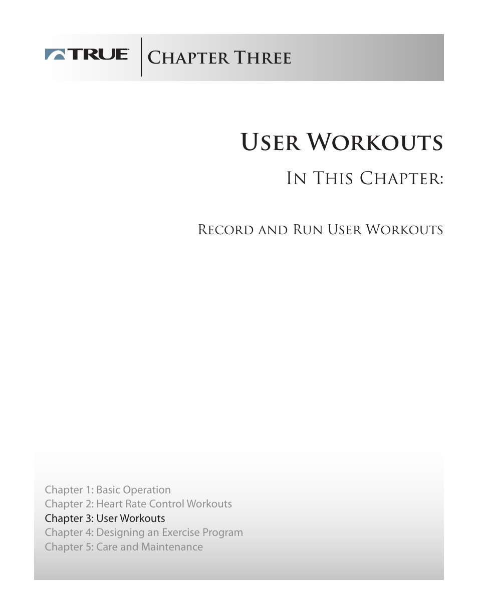 User workouts, Chapter three | True Fitness PS100 User Manual | Page 22 / 40