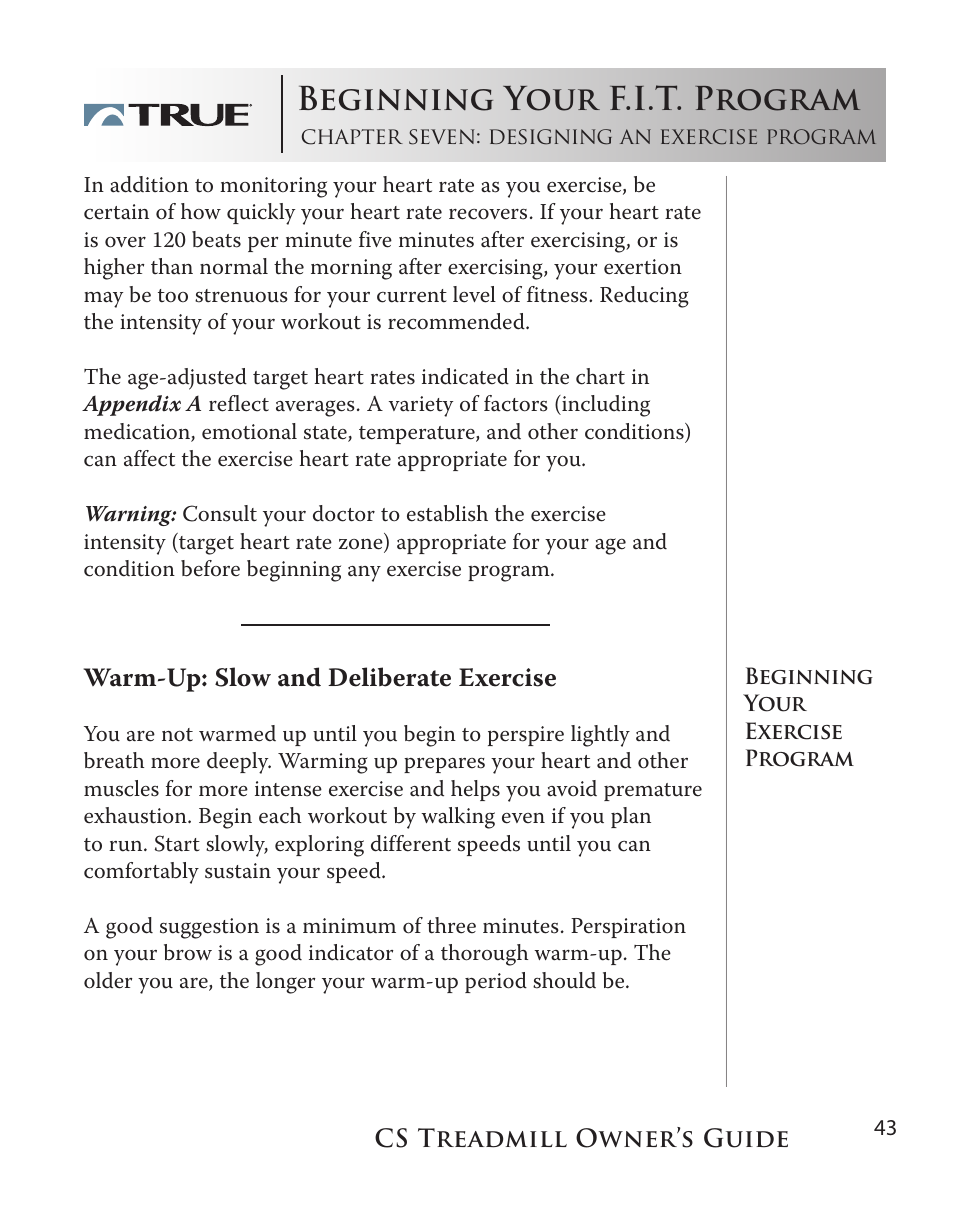Beginning your f.i.t. program, Warm-up: slow and deliberate exercise | True Fitness Cs5.0 User Manual | Page 43 / 59