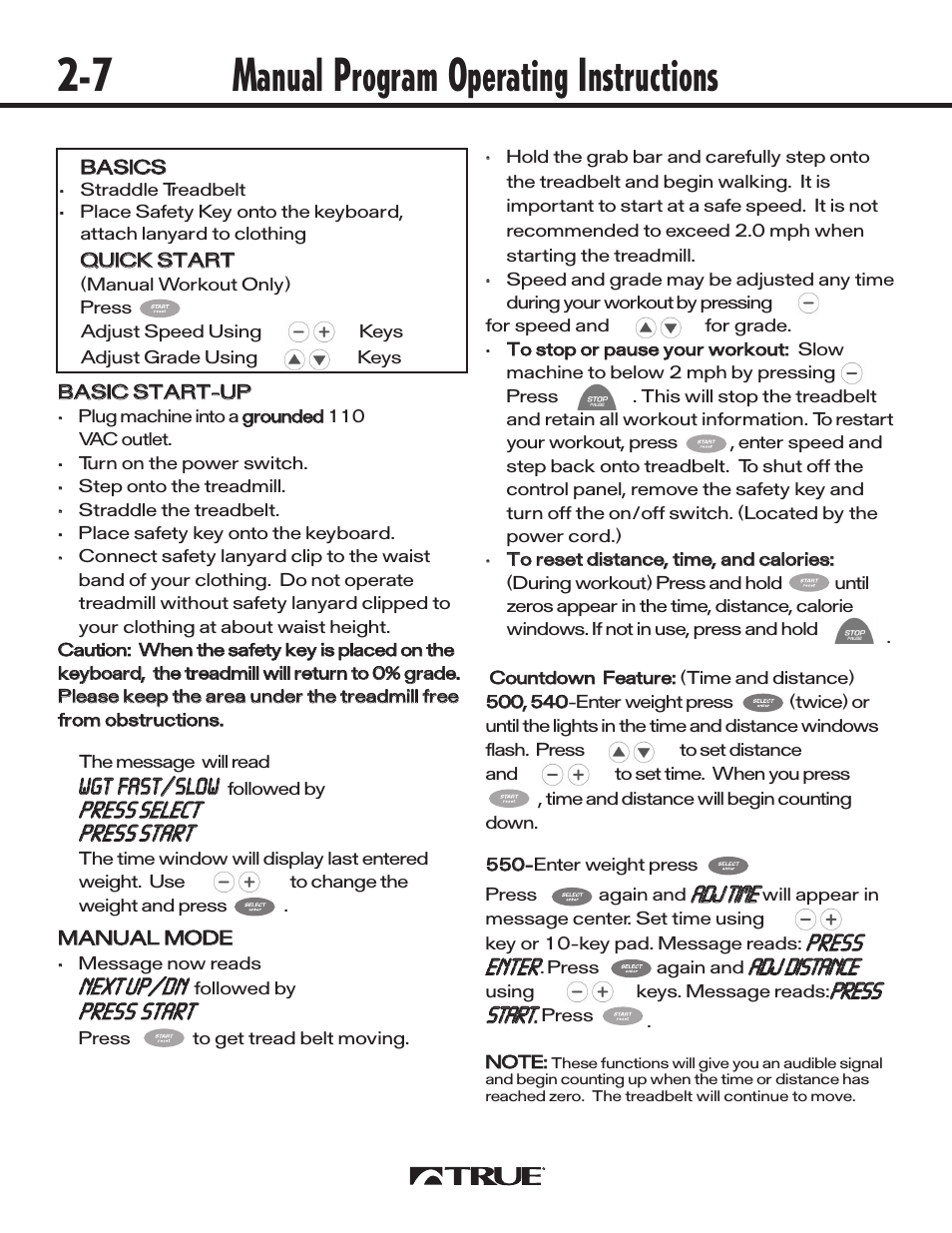 Manual program operating instructions, Wwggtt ffaasstt/ /ssllooww, Nneexxtt uupp/ /ddnn | Aaddjj ttiimmee, Aaddjj ddiissttaannccee | True Fitness 540 User Manual | Page 12 / 36