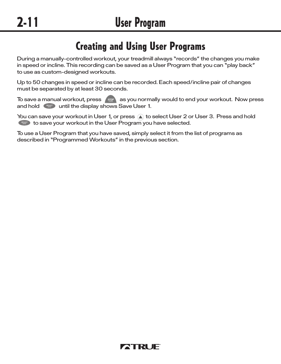 User program 2-11, Creating and using user programs | True Fitness 540 User Manual | Page 16 / 36