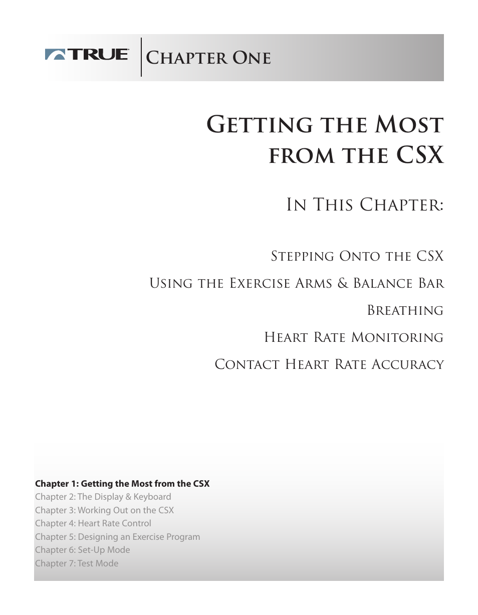 Getting the most from the csx, Chapter one | True Fitness CSX User Manual | Page 6 / 53