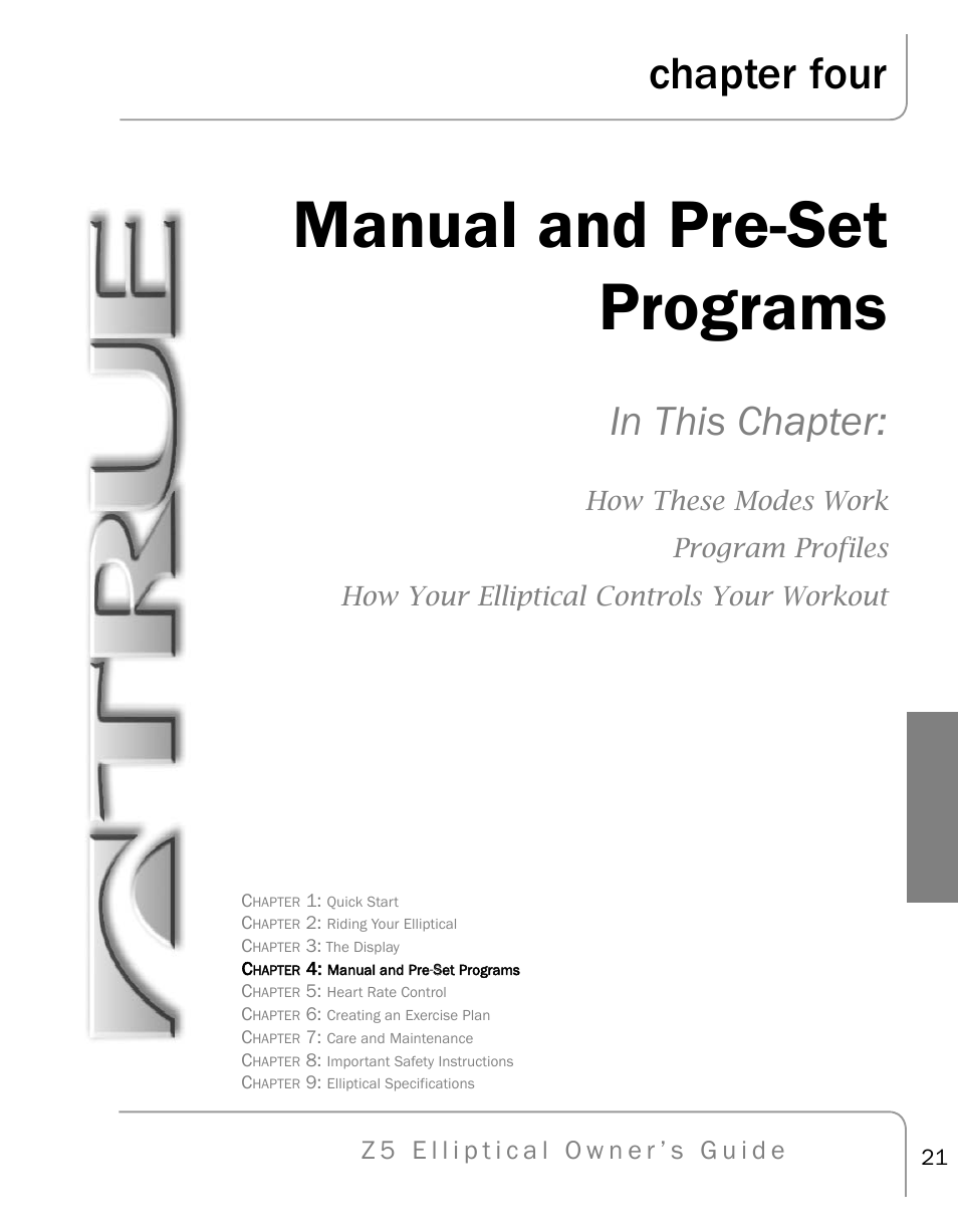 Manual and pre-set programs, Chapter four | True Fitness Z5 Elliptical User Manual | Page 21 / 59