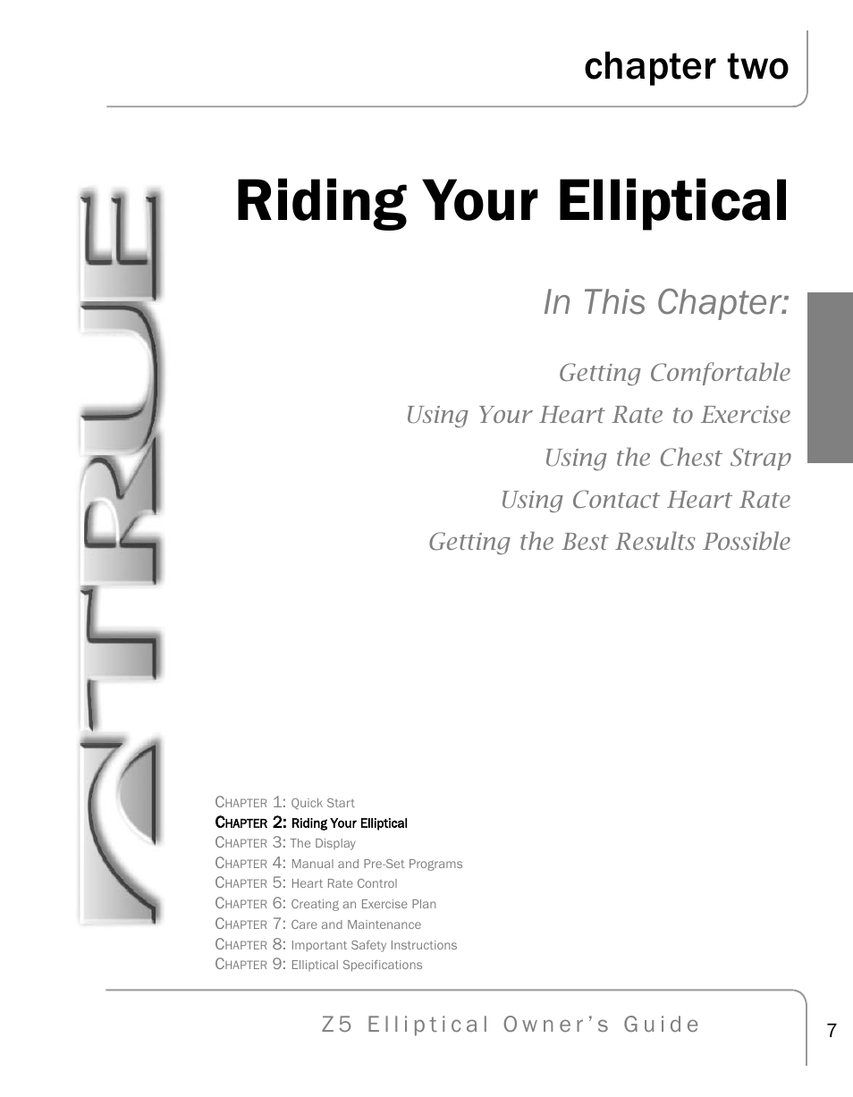 Riding your elliptical, Chapter two | True Fitness Z5 Elliptical User Manual | Page 7 / 59
