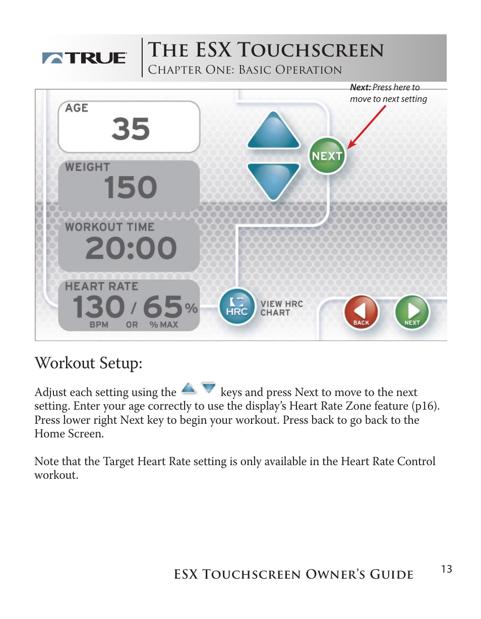 The esx touchscreen, Workout setup | True Fitness Touchscreen Elliptical User Manual | Page 13 / 44