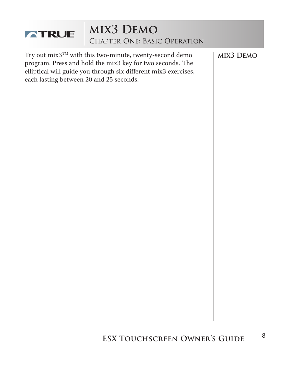 Mix3 demo | True Fitness Touchscreen Elliptical User Manual | Page 8 / 44