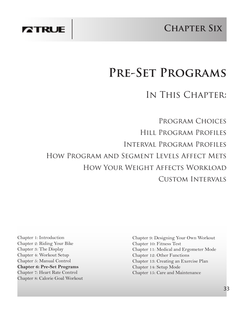 Pre-set programs, Chapter six | True Fitness CS8 User Manual | Page 29 / 97