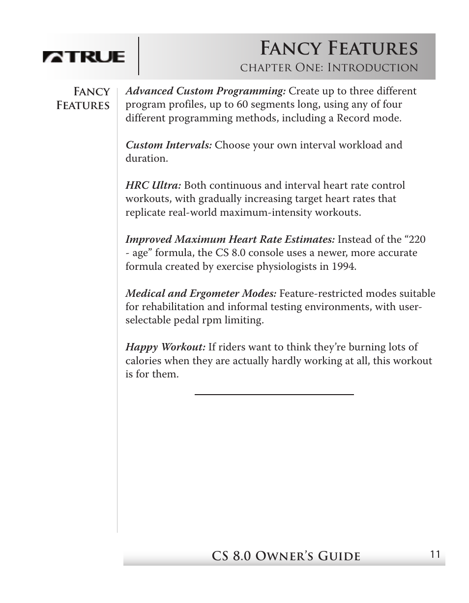 Fancy features | True Fitness CS8 User Manual | Page 9 / 97