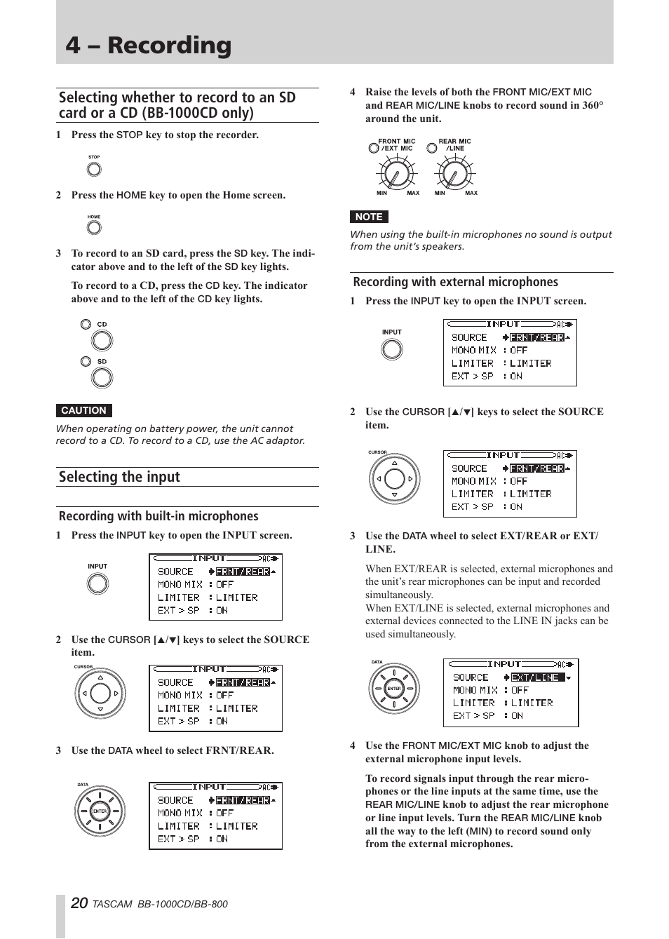 4 – recording, Selecting the input, Recording with built-in microphones | Recording with external microphones | Tascam BB-800 User Manual | Page 20 / 52