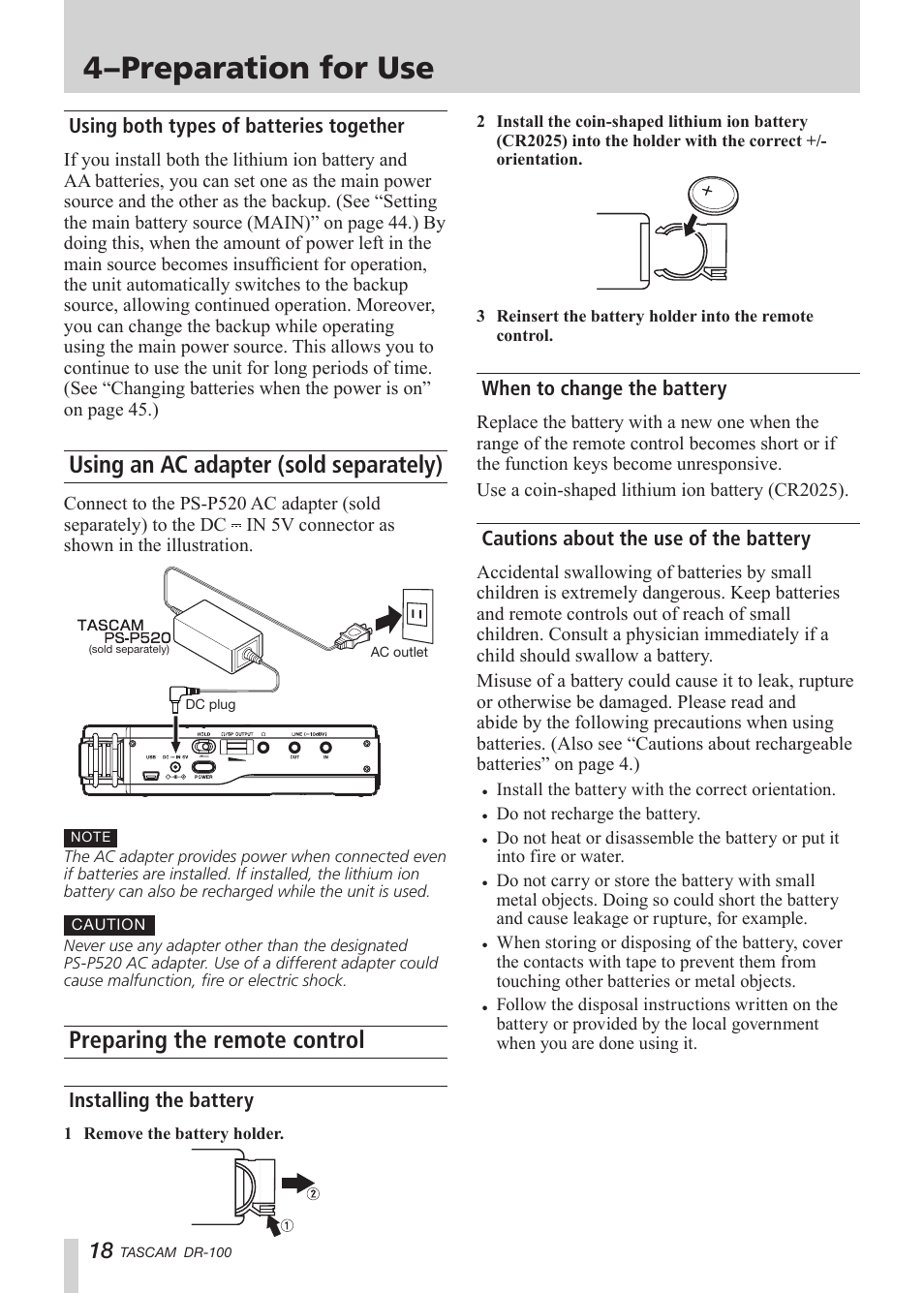 Using both types of batteries together, Using an ac adapter (sold separately), Preparing the remote control | Installing the battery, When to change the battery, Cautions about the use of the battery, Using an ac adapter, About three hours. (see “using an ac adapter, 4–preparation for use | Tascam DR-100 User Manual | Page 18 / 52