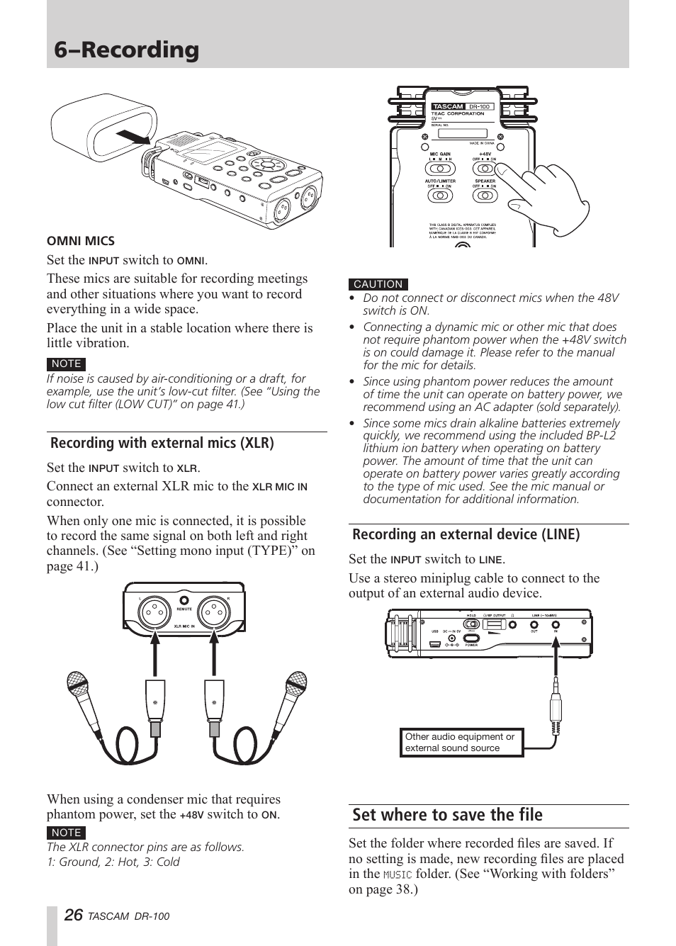 Recording with external mics (xlr), Recording an external device (line), Set where to save the file | See “recording an external, S (see “recording with, See “recording with, 6–recording | Tascam DR-100 User Manual | Page 26 / 52