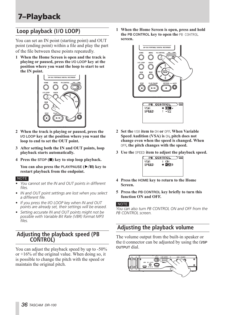 Loop playback (i/o loop), Adjusting the playback speed (pb control), Adjusting the playback volume | See “loop playback (i/o, See “adjusting, 7–playback | Tascam DR-100 User Manual | Page 36 / 52