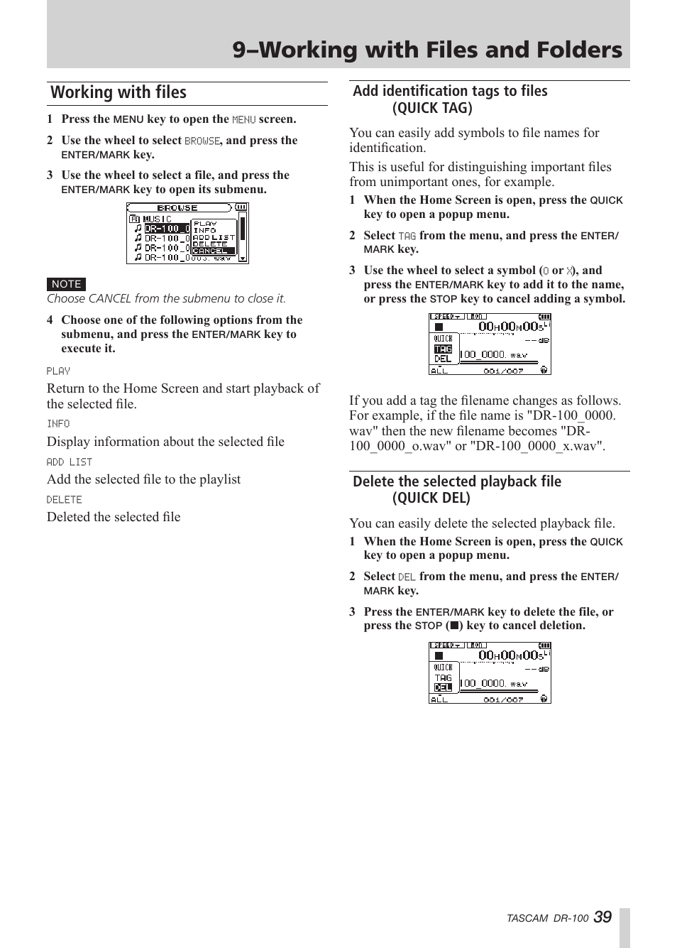 Working with files, Add identification tags to files (quick tag), Delete the selected playback file (quick del) | E “add, Identification tags to files (quick tag, See “working with folders, 9–working with files and folders | Tascam DR-100 User Manual | Page 39 / 52