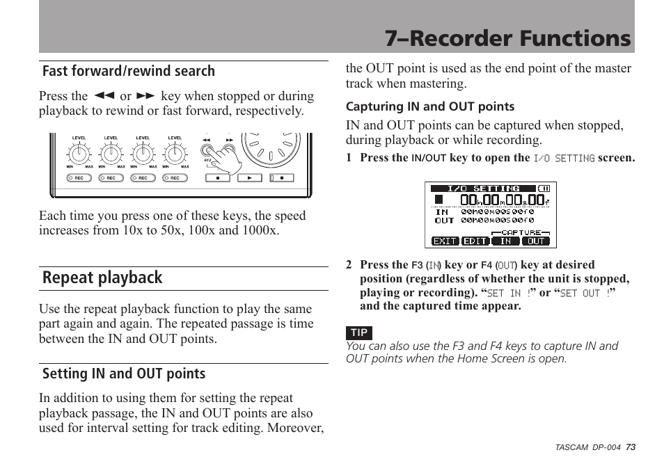 Fast forward/rewind search, Repeat playback, Setting in and out points | See “setting in and out points, 7–recorder functions | Tascam DP-004 User Manual | Page 73 / 112