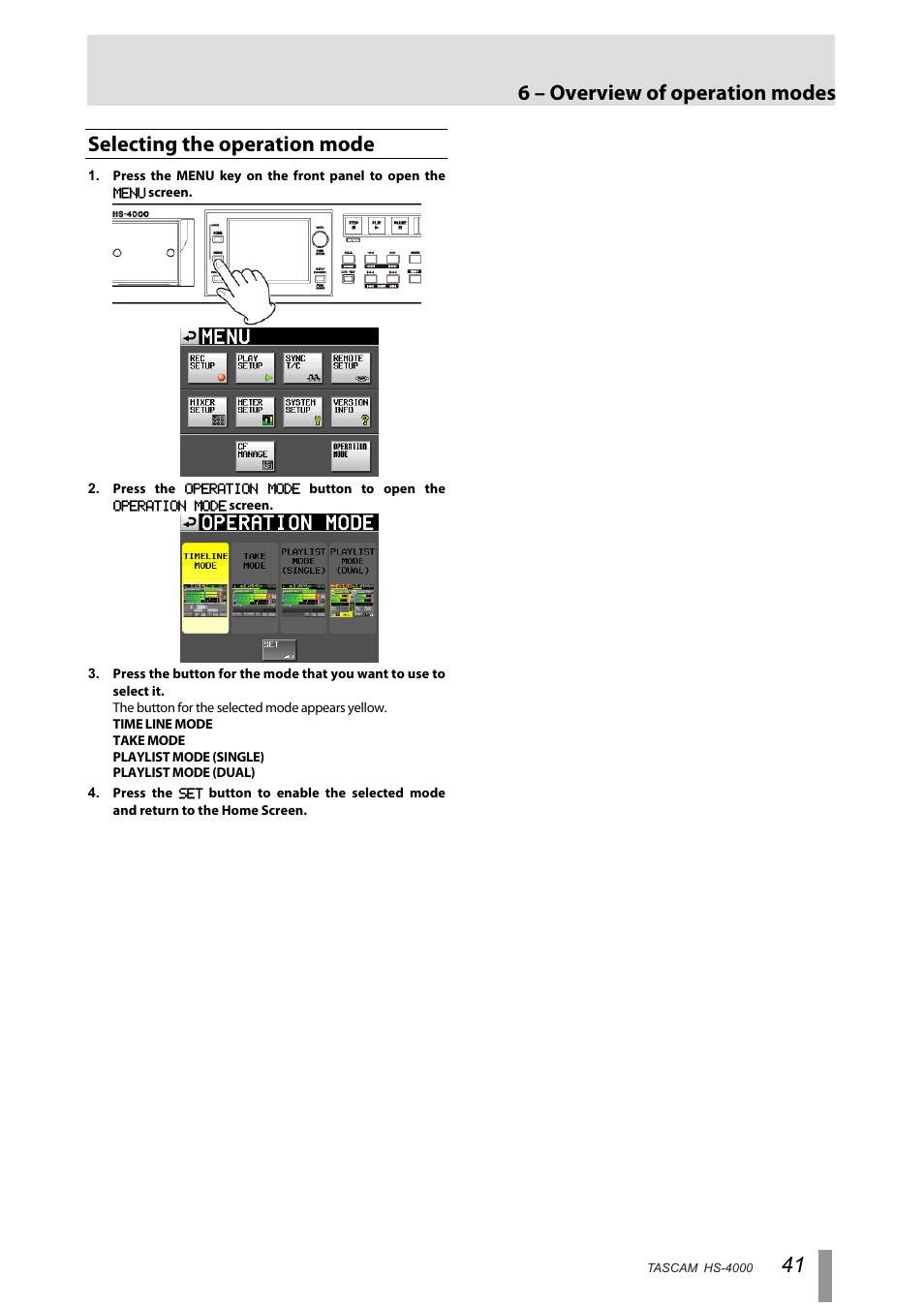 Selecting the operation mode, 6 – overview of operation modes | Tascam HS-4000 User Manual | Page 41 / 108