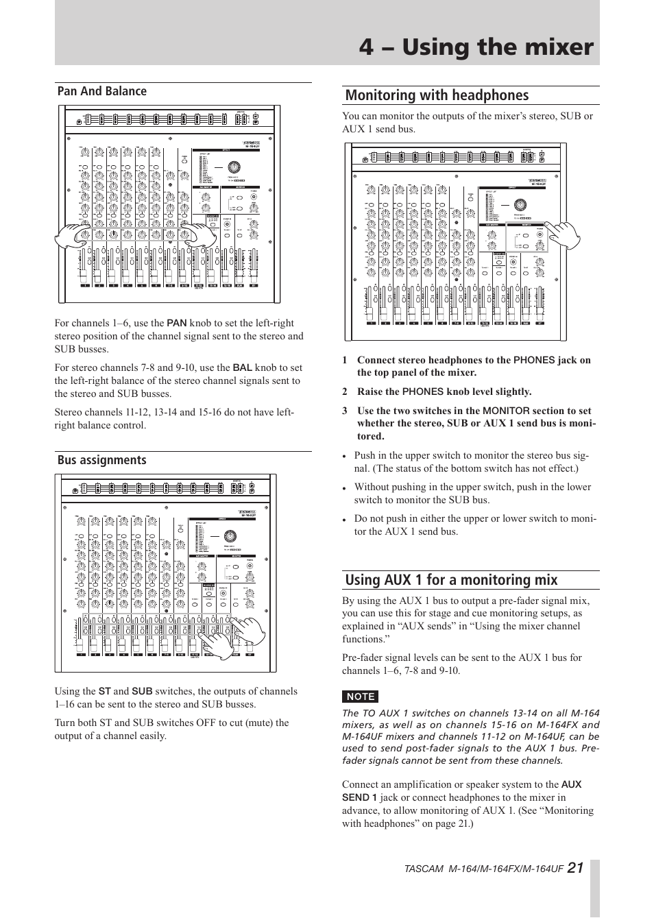 Pan and balance, Bus assignments, Monitoring with headphones | Using aux 1 for a monitoring mix, Pan and balance bus assignments, 4 − using the mixer | Tascam TEAC PROFESSIONAL M-164 User Manual | Page 21 / 40