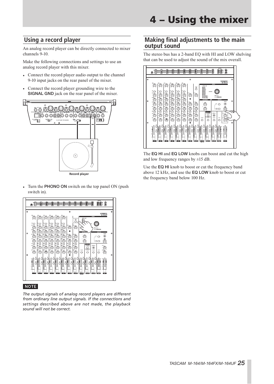 Using a record player, Making final adjustments to the main output sound, Output sound | 4 − using the mixer | Tascam TEAC PROFESSIONAL M-164 User Manual | Page 25 / 40