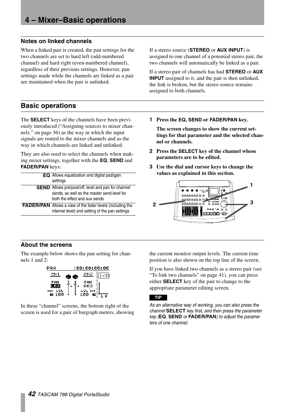 Notes on linked channels, Basic operations, About the screens | 4 – mixer–basic operations | Tascam 788 User Manual | Page 42 / 128
