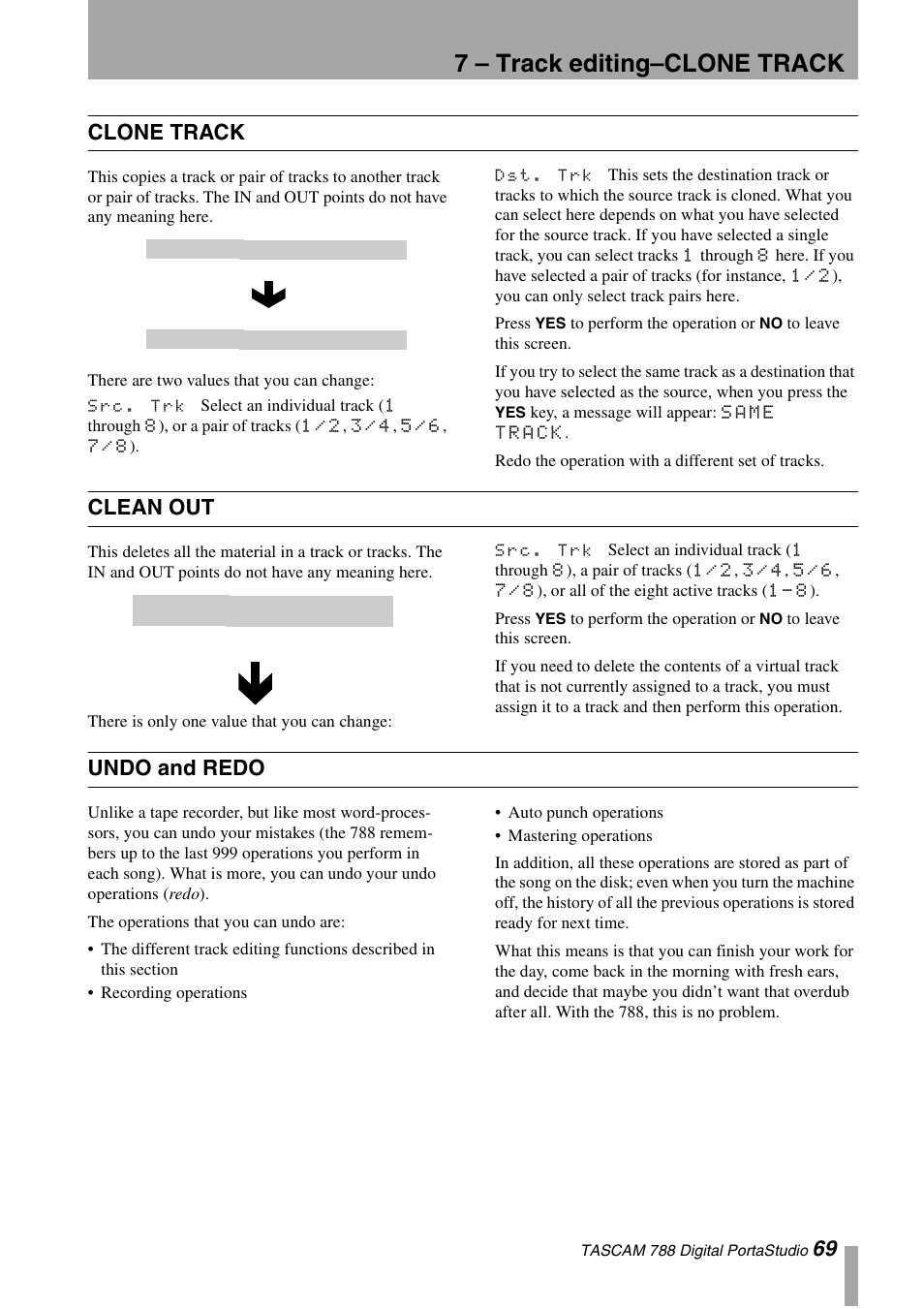 Clone track, Clean out, Undo and redo | Clone track clean out undo and redo, 7 – track editing–clone track, 69 clone track | Tascam 788 User Manual | Page 69 / 128
