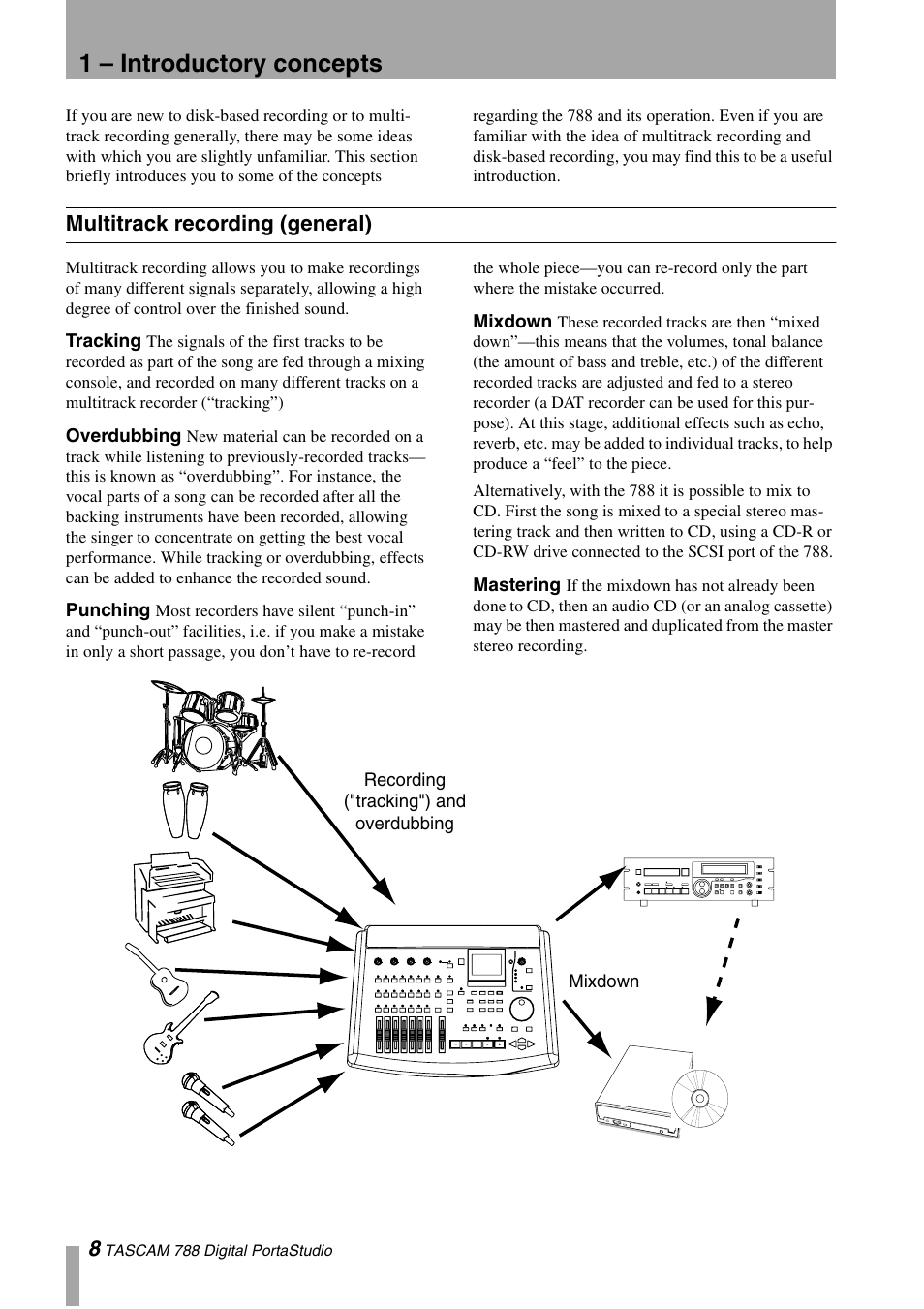 1 – introductory concepts, Multitrack recording (general), Tracking | Overdubbing, Punching, Mixdown, Mastering, Tracking overdubbing punching mixdown mastering | Tascam 788 User Manual | Page 8 / 128