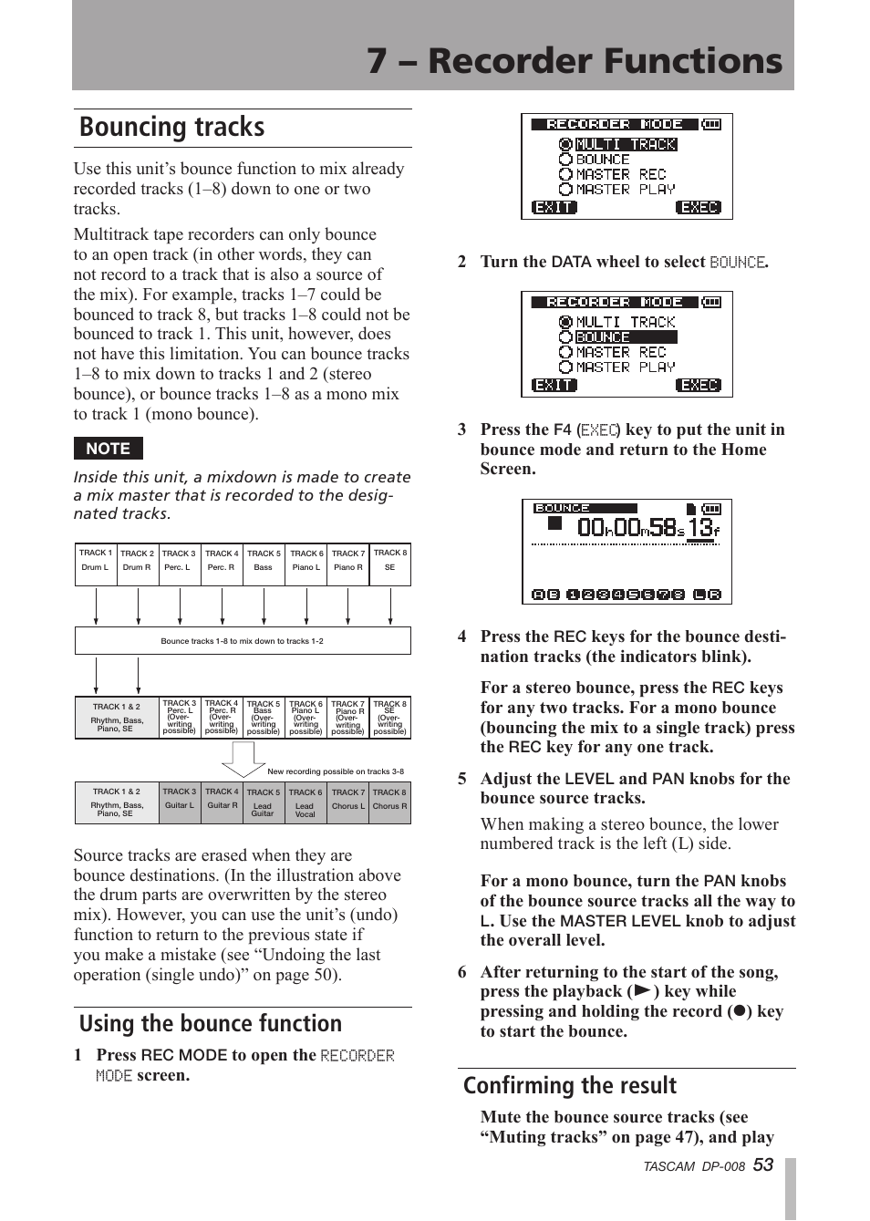 Bouncing tracks, Using the bounce function, Confirming the result | 7 – recorder functions, 1 press, Screen. 2 turn the, Wheel to select, 3 press the, Key for any one track. 5 adjust the, Knobs of the bounce source tracks all the way to | Tascam DP-008 User Manual | Page 53 / 88