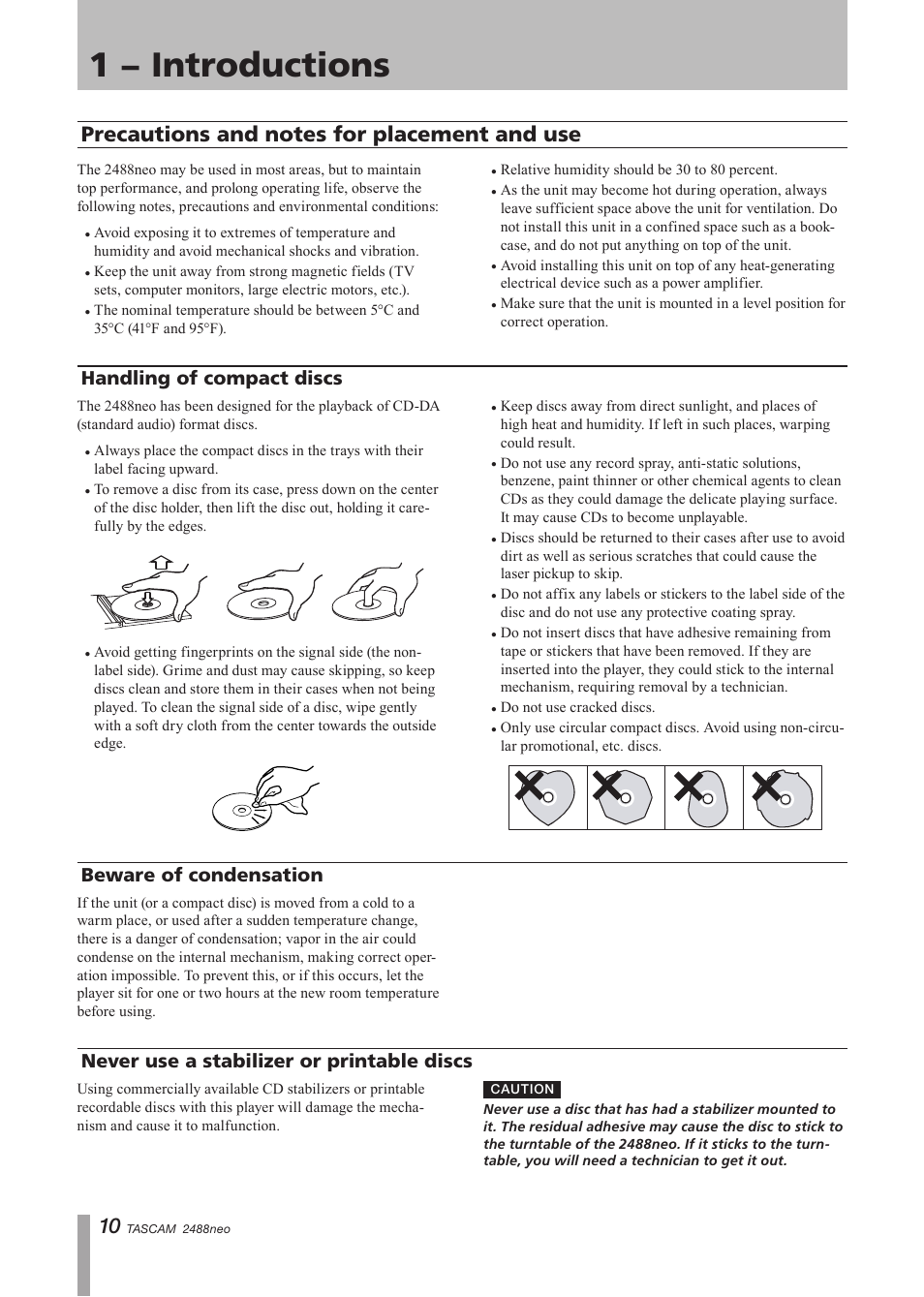 Precautions and notes for placement and use, Handling of compact discs, Beware of condensation | Never use a stabilizer or printable discs, Precautions and notes for, Placement and use, 1 − introductions | Tascam 2488neo User Manual | Page 10 / 124