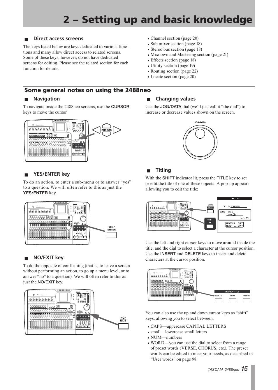 Direct access screens, Some general notes on using the 2488mkii, Navigation | No/exit key, Changing values, Some general notes on using the 2488neo . 15, 2 − setting up and basic knowledge | Tascam 2488neo User Manual | Page 15 / 124