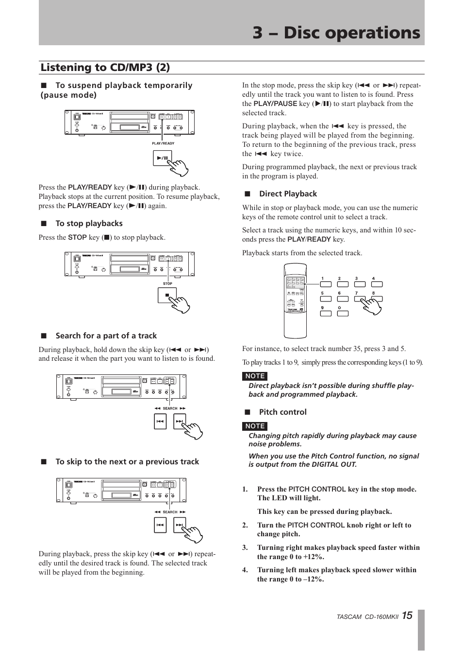 To suspend playback temporarily (pause mode), To stop playbacks, To skip to the next or a previous track | Direct playback, Pitch control, Listening to cd/mp3 (2), To suspend playback temporarily, Pause mode), 3 − disc operations | Tascam CD-160MK User Manual | Page 15 / 24