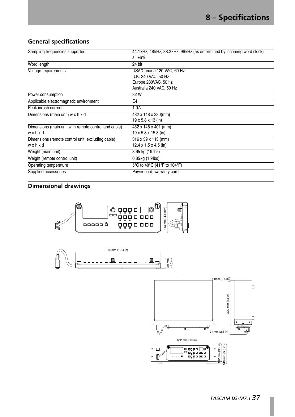 General specifications, Dimensional drawings, General specifications dimensional drawings | 8 – specifications | Tascam DS-M7.1 User Manual | Page 37 / 40