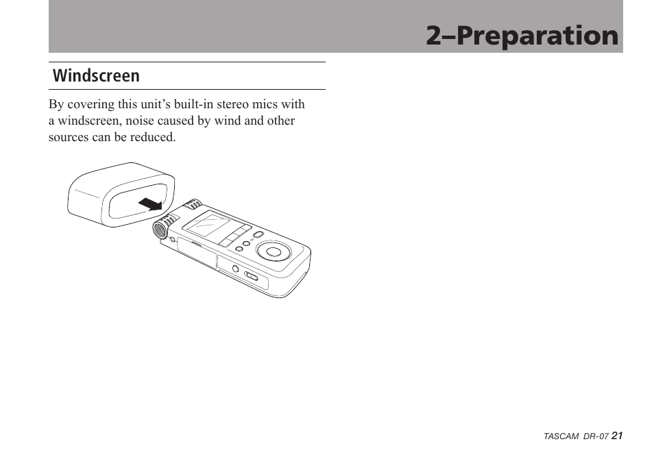 Windscreen, 2–preparation | Tascam DR-07 User Manual | Page 21 / 96