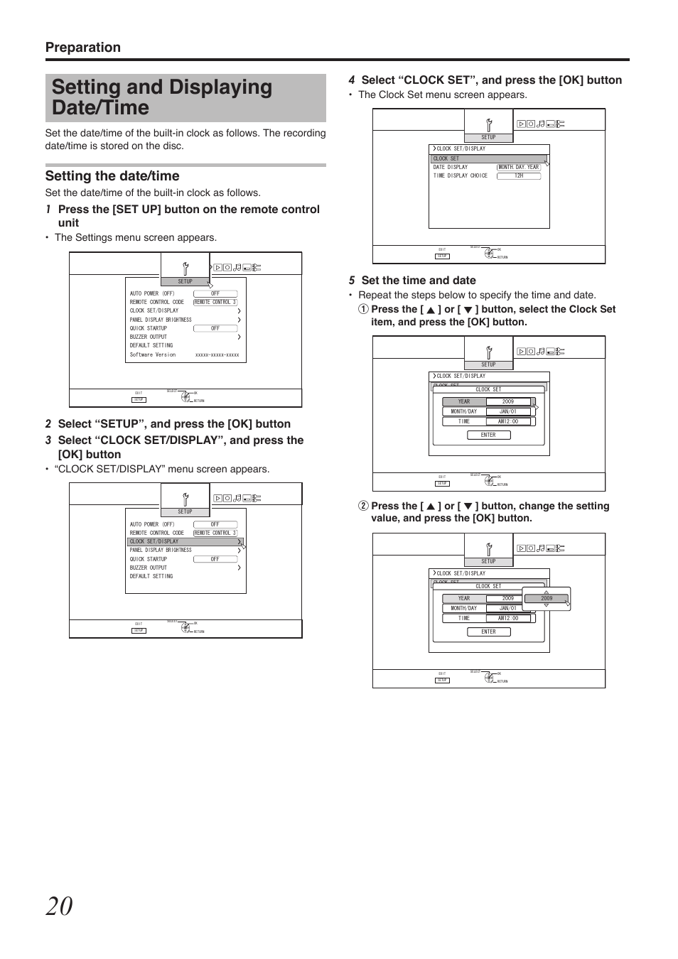 Setting and displaying date/time, Preparation, Setting the date/time | 4select “clock set”, and press the [ok] button, 5set the time and date, Set the date/time of the built-in clock as follows, The settings menu screen appears, Clock set/display” menu screen appears, The clock set menu screen appears | Tascam BD-R2000 User Manual | Page 20 / 112