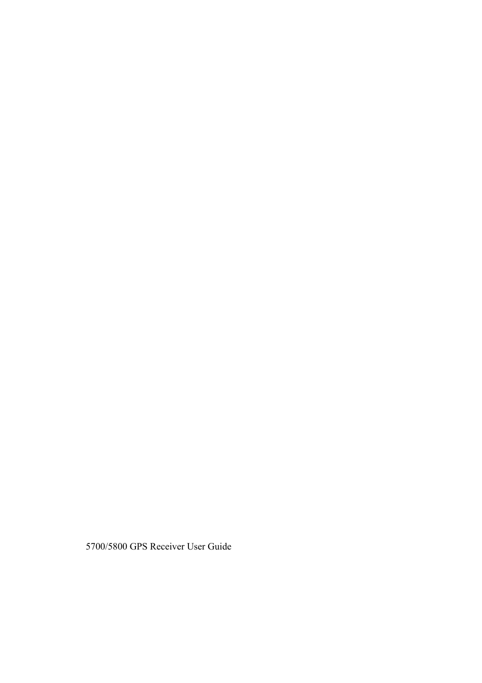 Trimble Outdoors 5700/5800 User Manual | Page 4 / 208