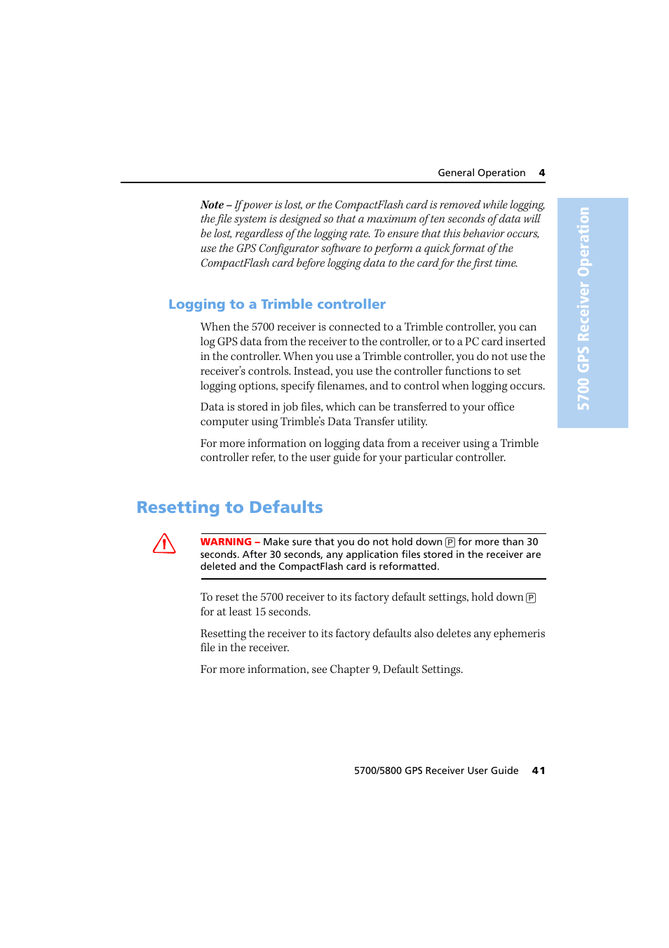 Logging to a trimble controller, Resetting to defaults, 5700 gps receiver oper ation | Trimble Outdoors 5700/5800 User Manual | Page 53 / 208