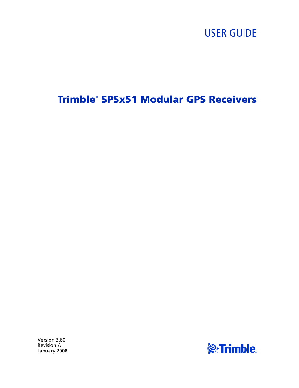 User guide, Trimble, Spsx51 modular gps receivers | Trimble Outdoors SPSX51 User Manual | Page 3 / 188