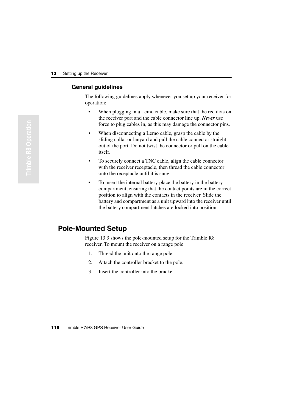 General guidelines, Polemounted setup, Pole-mounted setup | Tr imble r8 operation | Trimble Outdoors R7 User Manual | Page 130 / 222
