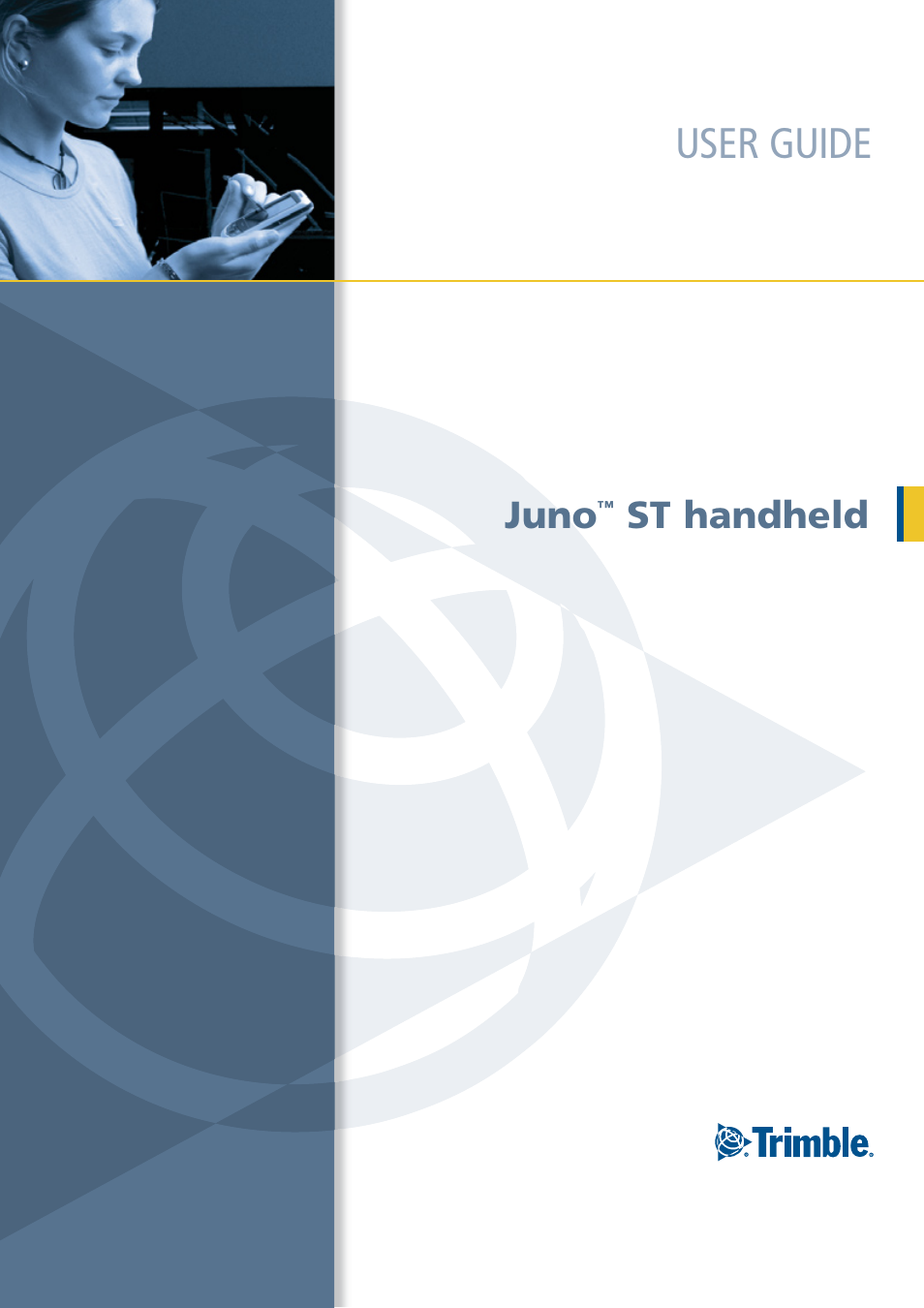 Trimble Outdoors JUNO ST handheld User Manual | 82 pages