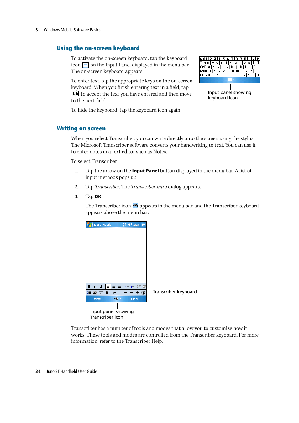 Using the on-screen keyboard, Writing on screen, Using the on-screen keyboard writing on screen | Trimble Outdoors JUNO ST handheld User Manual | Page 36 / 82