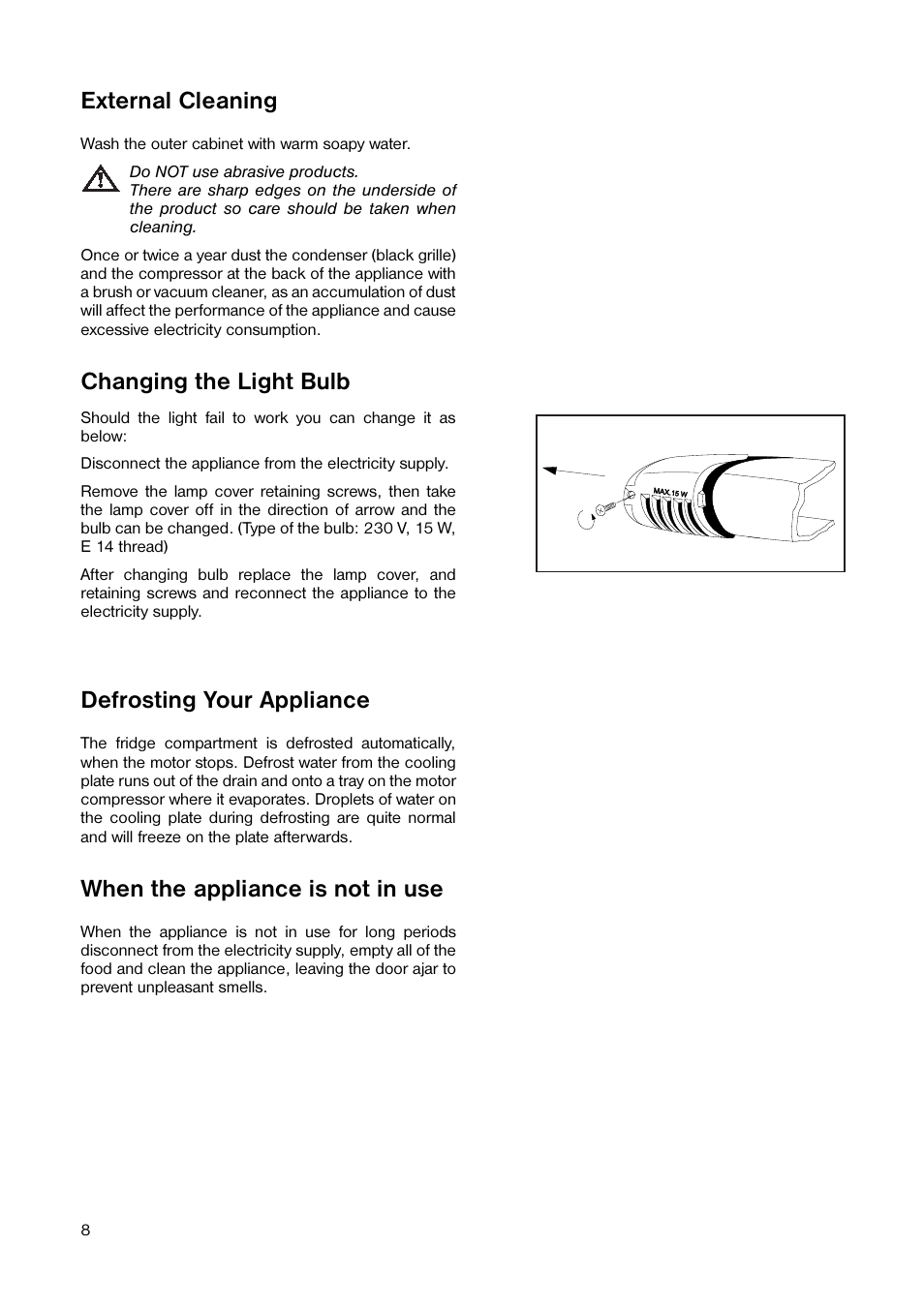 External cleaning, Changing the light bulb defrosting your appliance, When the appliance is not in use | Tricity Bendix TB 89 L User Manual | Page 8 / 20