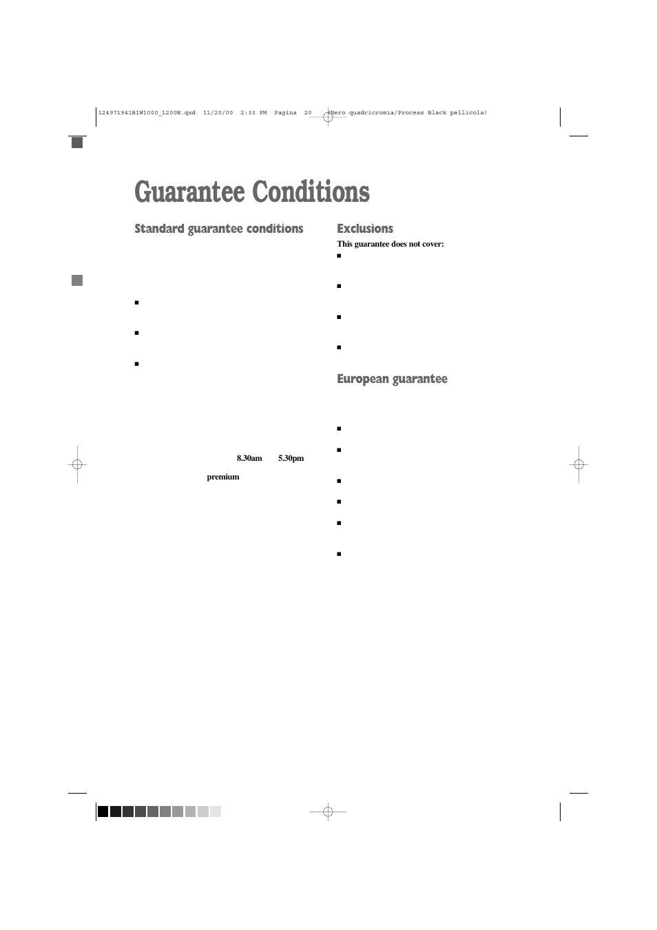 Guarantee conditions, Standard guarantee conditions, Exclusions | European guarantee | Tricity Bendix BIW 1000W User Manual | Page 20 / 28
