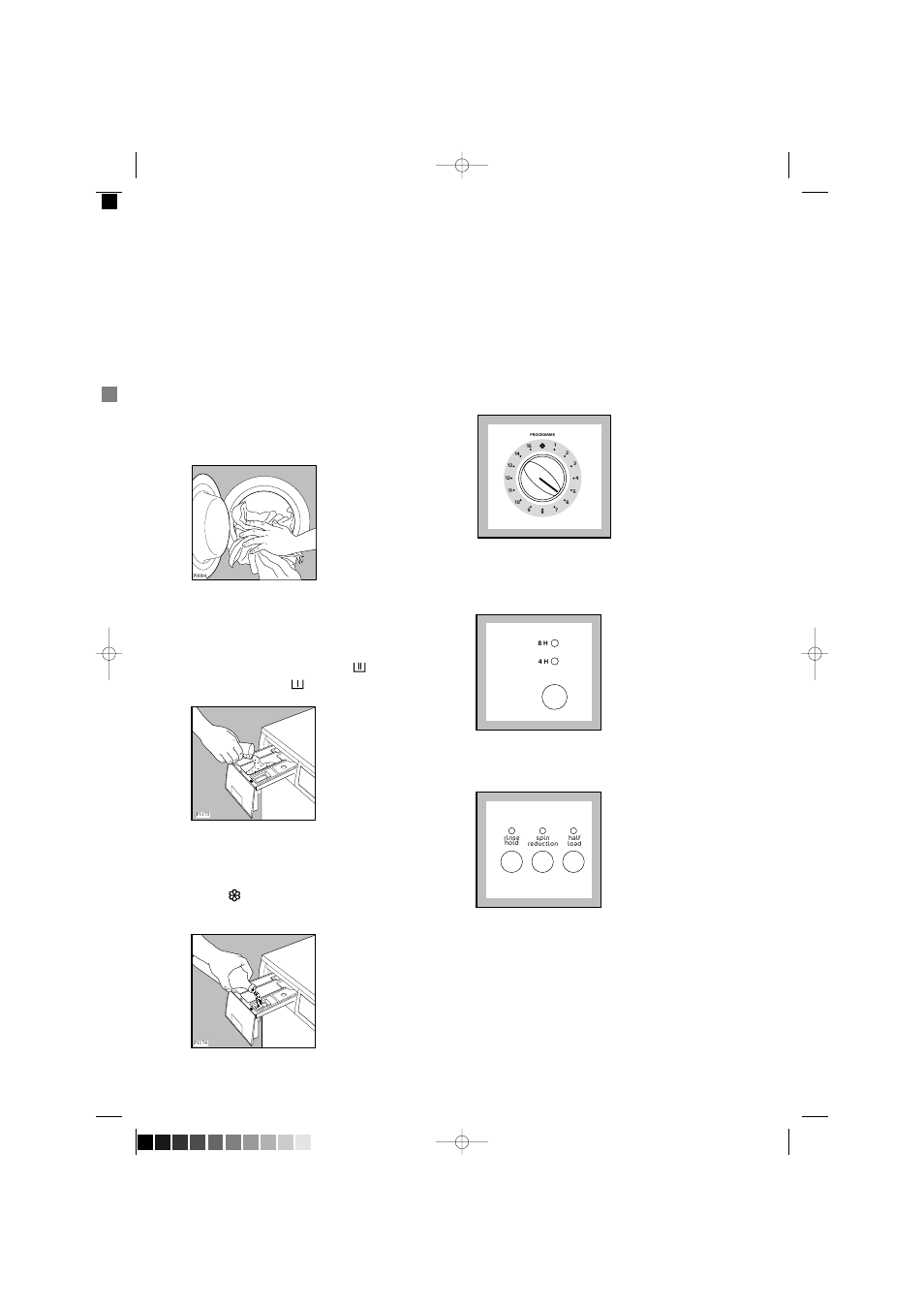 Load the laundry, Measure out the detergent, Measure out the fabric softener | Select the required programme, Select “8 h” or “4 h” option, Select the required option, Start the programme | Tricity Bendix AW 1560 W User Manual | Page 10 / 28