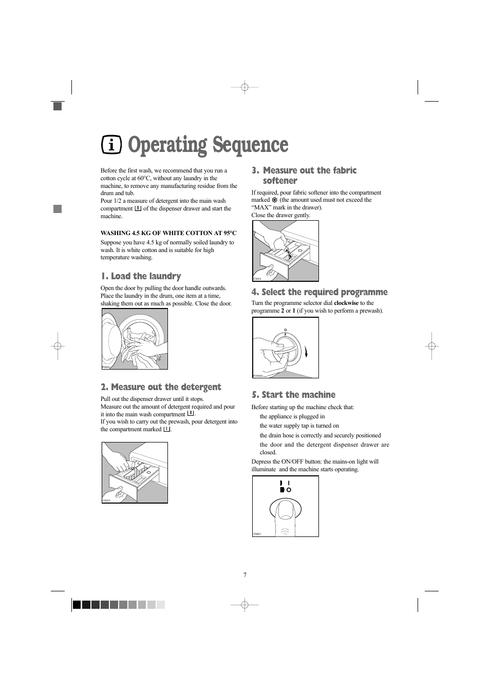 Operating sequence, Load the laundry, Measure out the detergent | Measure out the fabric softener, Select the required programme, Start the machine | Tricity Bendix WDR 1040 W User Manual | Page 7 / 28