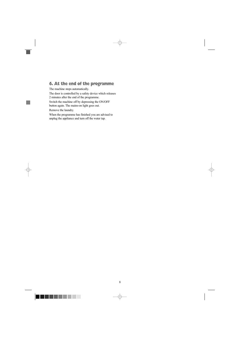 At the end of the programme | Tricity Bendix WDR 1040 W User Manual | Page 8 / 28