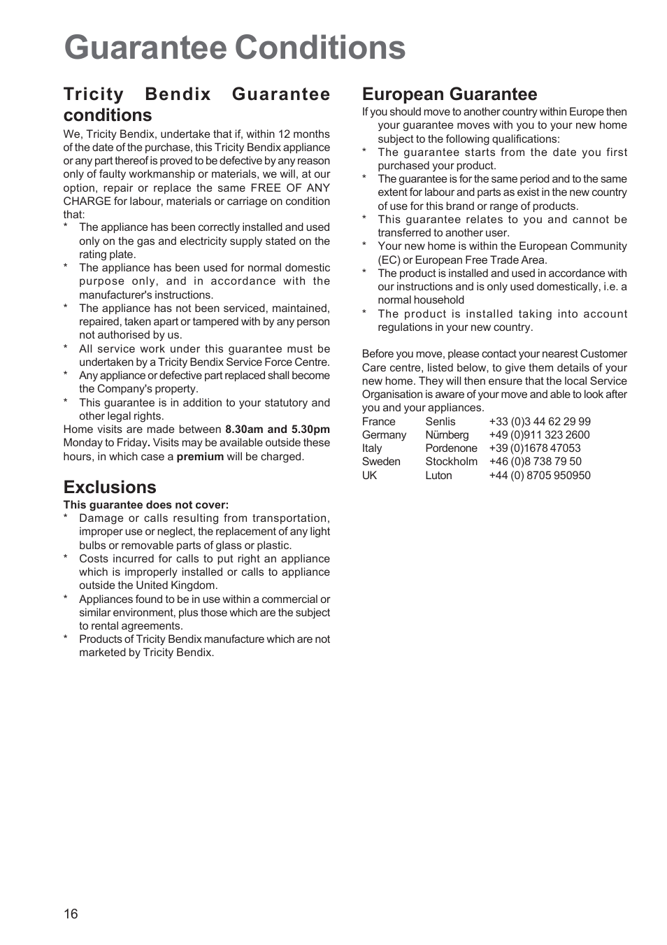 Guarantee conditions, Tricity bendix guarantee conditions, Exclusions | European guarantee | Tricity Bendix TBF 610 User Manual | Page 16 / 20