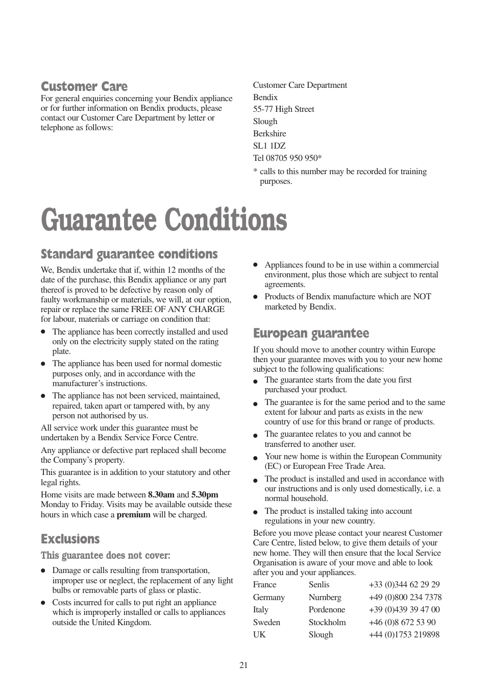 Guarantee conditions, Standard guarantee conditions, Exclusions | European guarantee, Customer care | Tricity Bendix BIW 104 W User Manual | Page 21 / 28