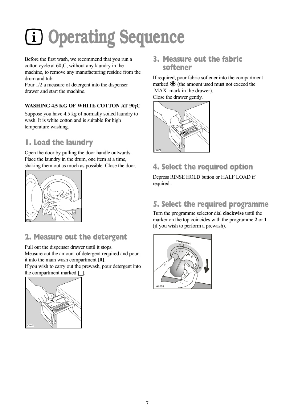 Operating sequence, Load the laundry, Measure out the detergent | Measure out the fabric softener, Select the required option, Select the required programme | Tricity Bendix BIW 103 W User Manual | Page 7 / 28