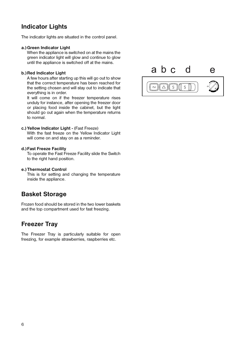 Indicator lights, Basket storage, Freezer tray | Tricity Bendix TB 45 UF User Manual | Page 6 / 16