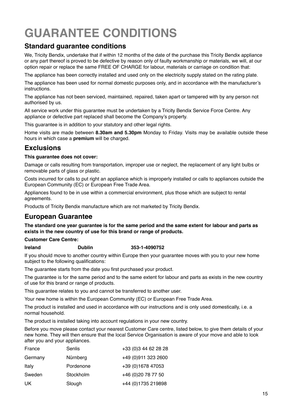 Guarantee conditions, Standard guarantee conditions, Exclusions | European guarantee | Tricity Bendix FD 852 A User Manual | Page 15 / 20