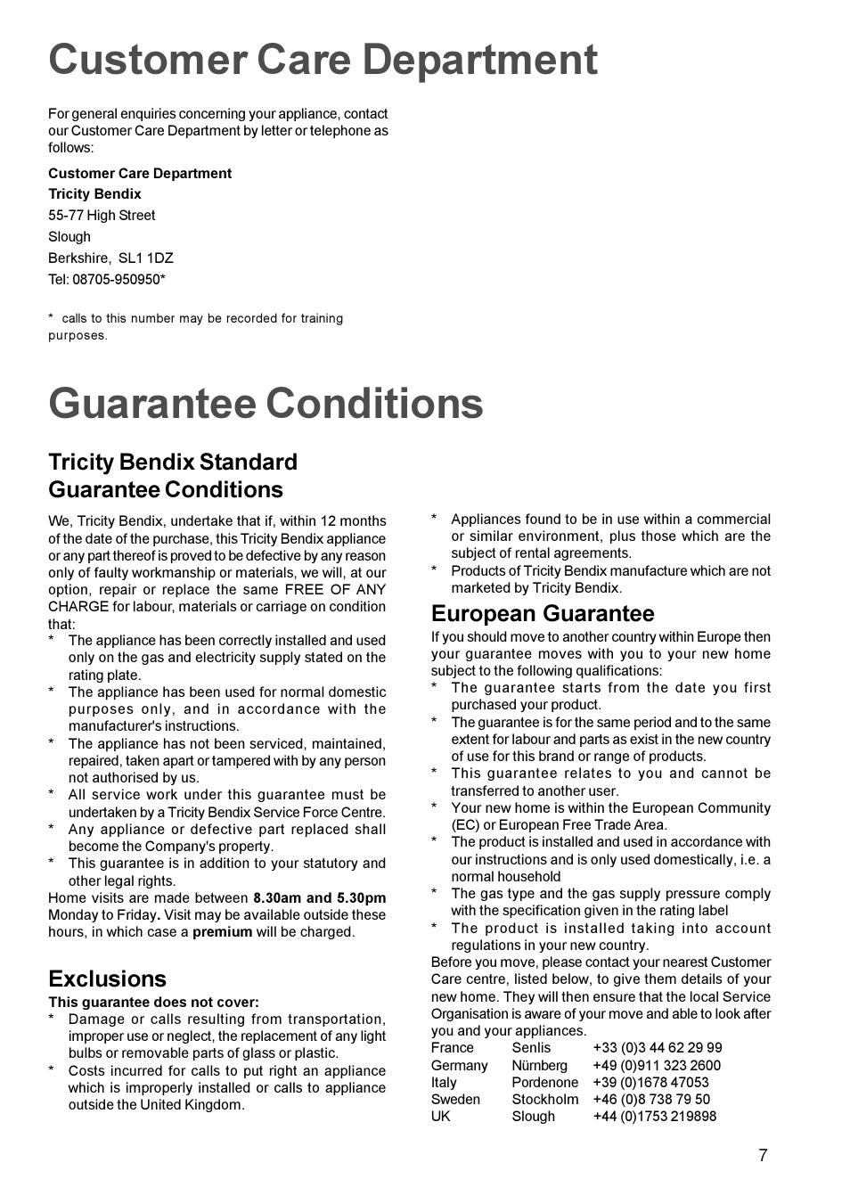 Guarantee conditions, Customer care department, Tricity bendix standard guarantee conditions | Exclusions, European guarantee | Tricity Bendix TBE 635 User Manual | Page 7 / 16