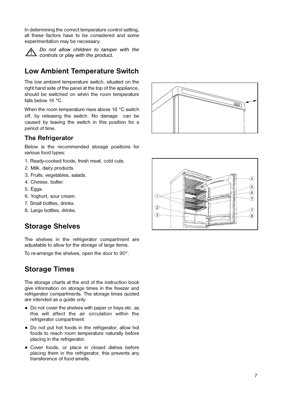 Low ambient temperature switch, Storage shelves, Storage times | The refrigerator | Tricity Bendix TB 090 FF User Manual | Page 7 / 20