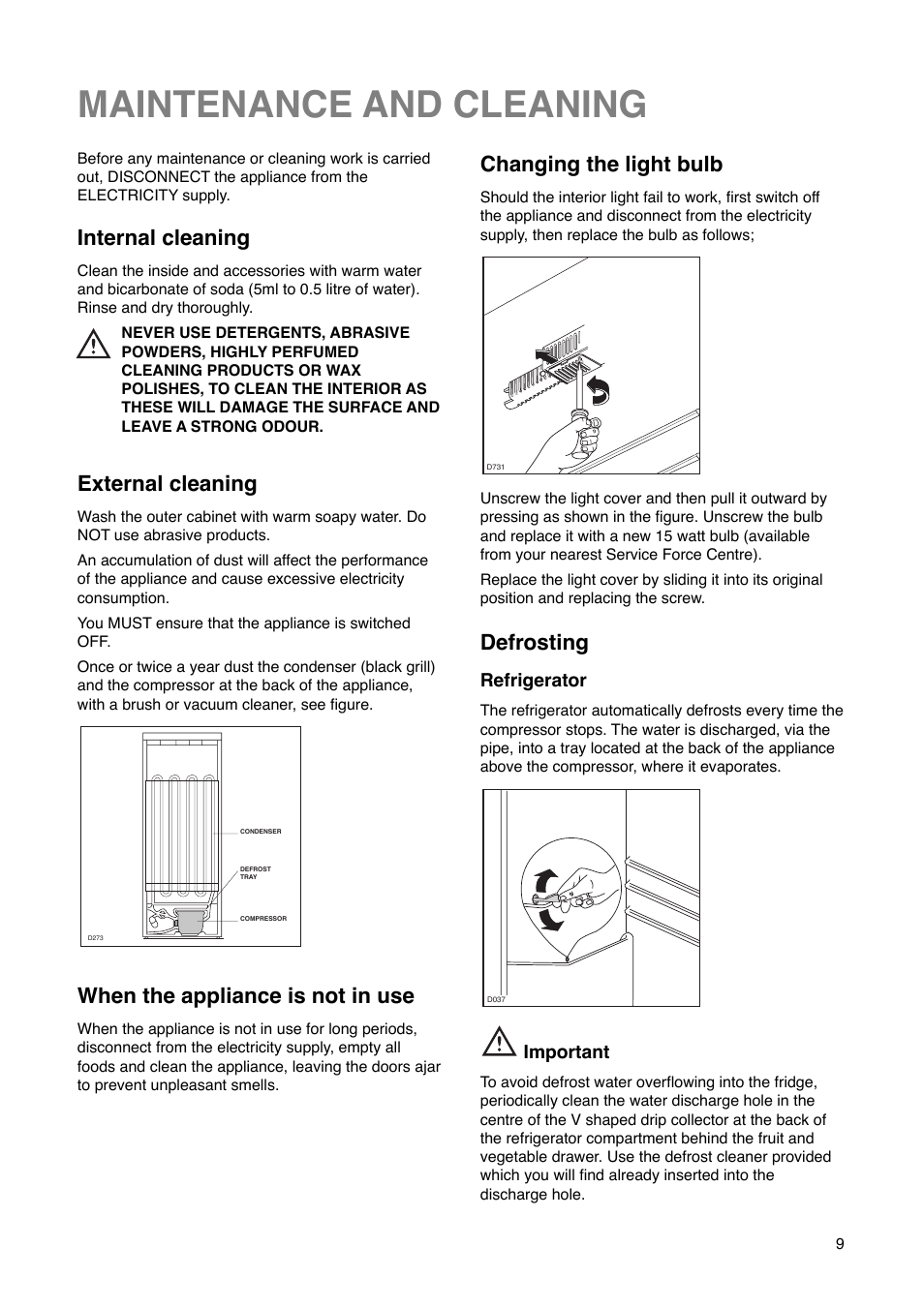Maintenance and cleaning, Defrosting, External cleaning | Internal cleaning, Changing the light bulb, When the appliance is not in use | Tricity Bendix FD 792 User Manual | Page 9 / 20